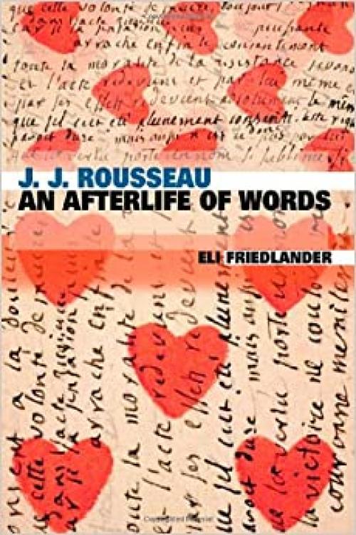  J. J. Rousseau: An Afterlife of Words 