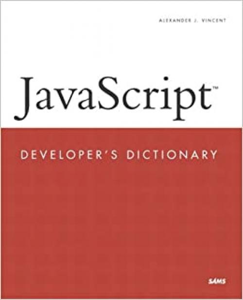  Javascript Developer's Dictionary (Developer's Library) 