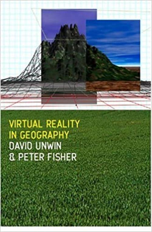  Virtual Reality in Geography (Geographic Information Systems Workshop) 