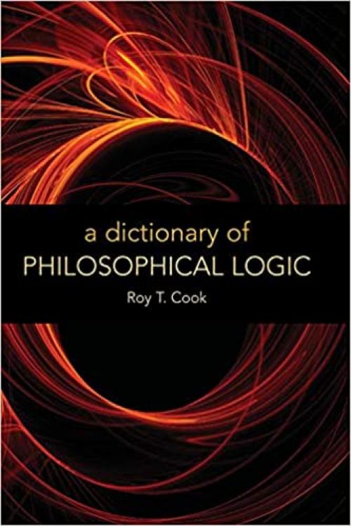  A Dictionary of Philosophical Logic 