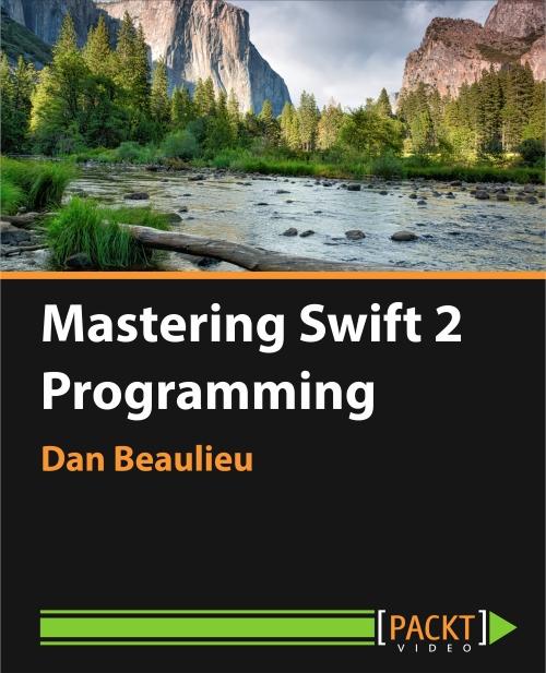 Oreilly - Mastering Swift 2 Programming - 9781785889998