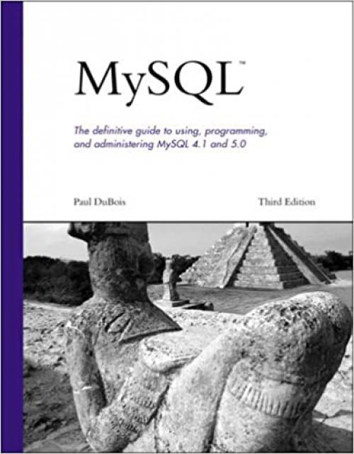  Mysql: The definitive guide to using, programming, and administering MySQL 4.1 and 5.0 