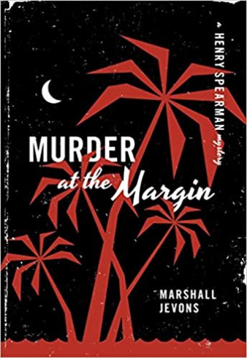  Murder at the Margin (A Henry Spearman Mystery) 