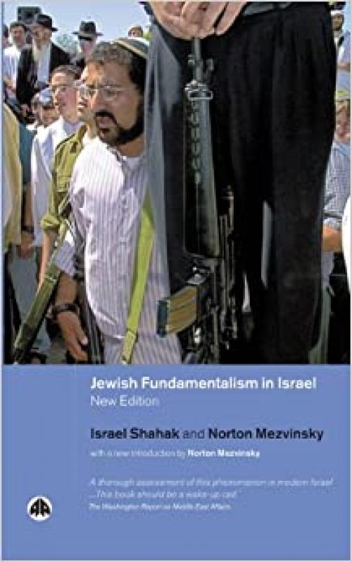  Jewish Fundamentalism in Israel (Pluto Middle Eastern Studies S) 