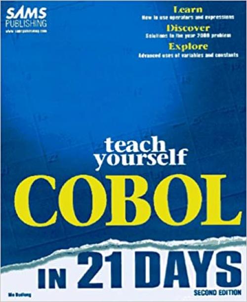  Teach Yourself Cobol in 21 Days (Sams Teach Yourself) 