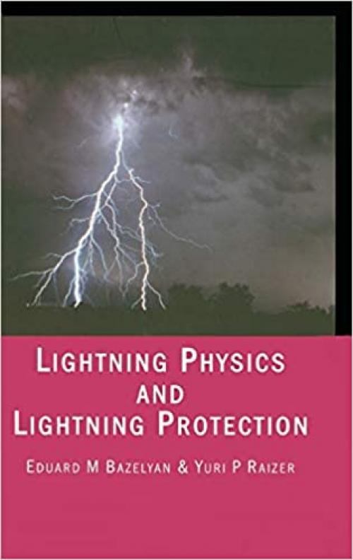  Lightning Physics and Lightning Protection 