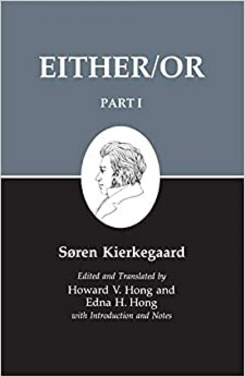  Either/Or, Part I (Kierkegaard's Writings, 3) 