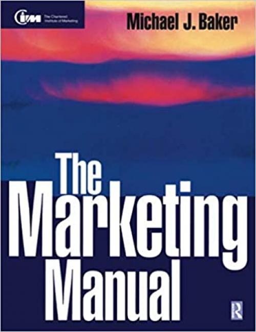  The Marketing Manual (Cim Professional.) 