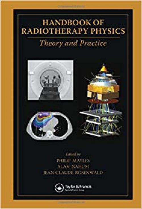  Handbook of Radiotherapy Physics: Theory and Practice 