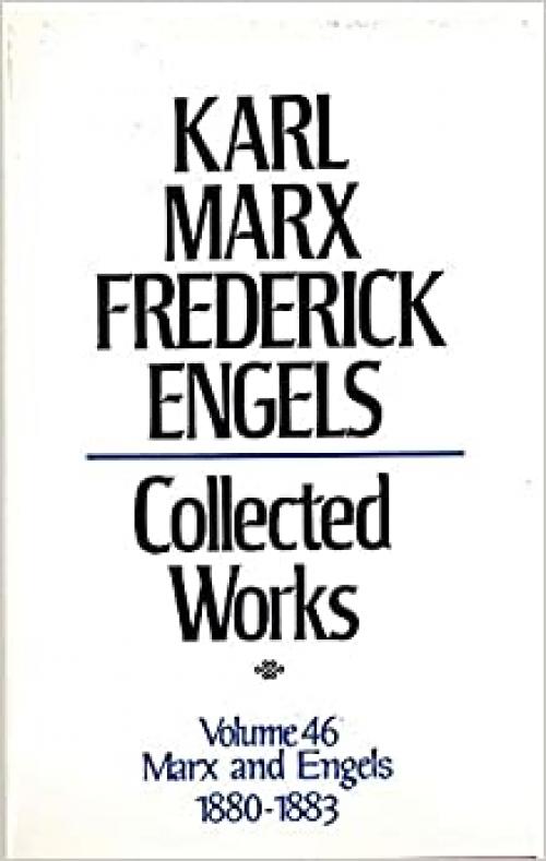  Karl Marx Frederick Engels: Collected Works : Marx and Engels 1880-1883 