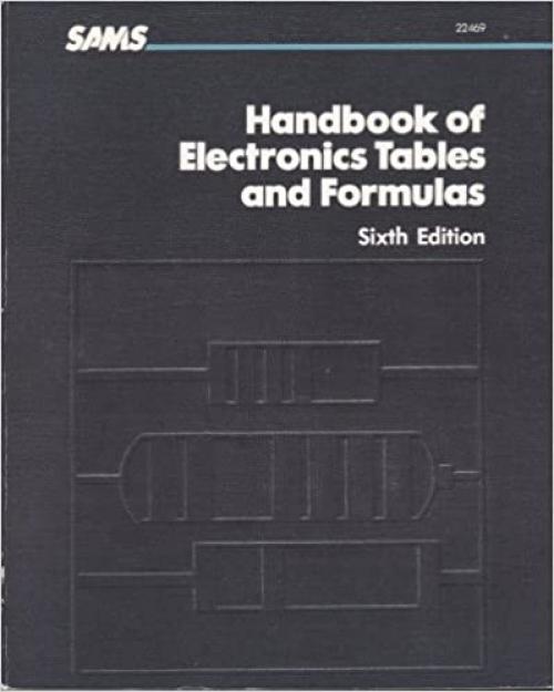  Handbook of Electronics Tables and Formulas 