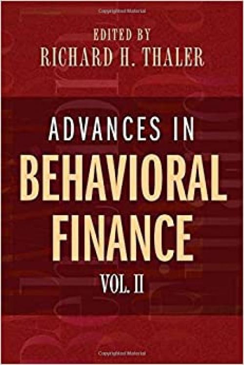  Advances in Behavioral Finance, Volume II (The Roundtable Series in Behavioral Economics) 