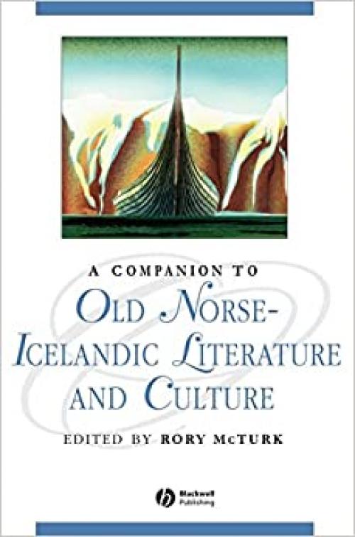  A Companion to Old Norse-Icelandic Literature and Culture (Blackwell Companions to Literature and Culture) 