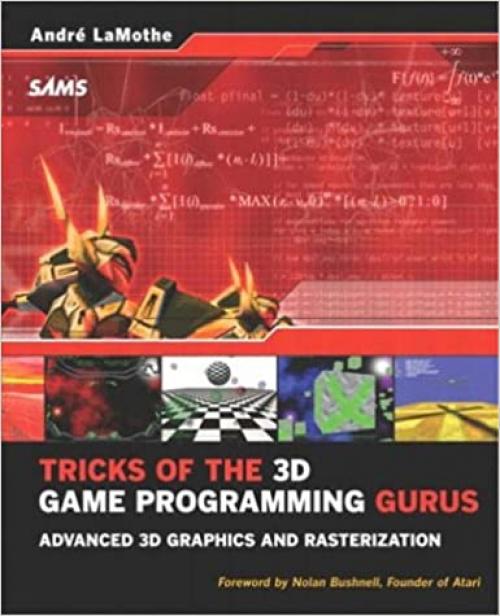  Tricks of the 3d Game Programming Gurus: Advanced 3d Graphics and Rasterization (Other Sams) 