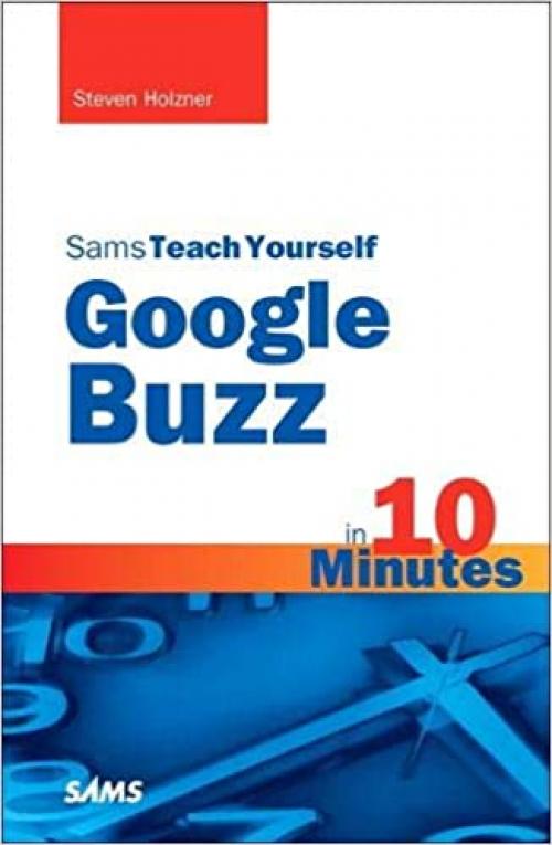  Sams Teach Yourself Google Buzz in 10 Minutes 