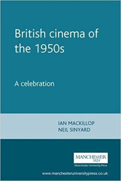  British Cinema in the 1950's: An Art in Peacetime 