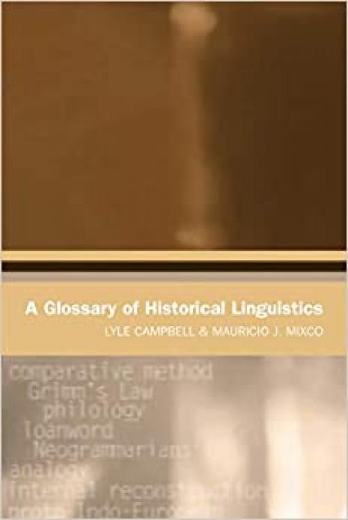  A Glossary of Historical Linguistics (Glossaries in Linguistics) 