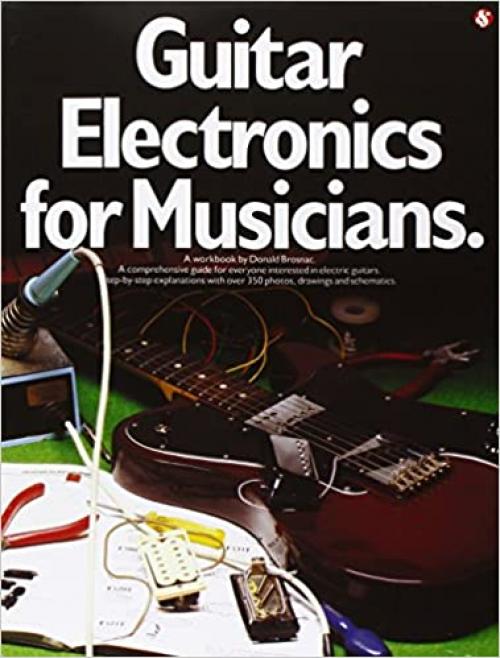  Guitar Electronics for Musicians 