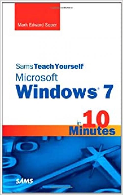  Sams Teach Yourself Windows 7 in 10 Minutes (Sams Teach Yourself in 10 Minutes) 