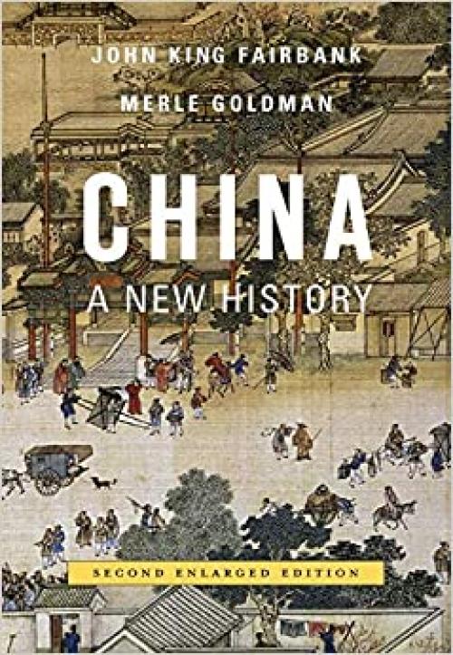  China: A New History, Second Enlarged Edition 