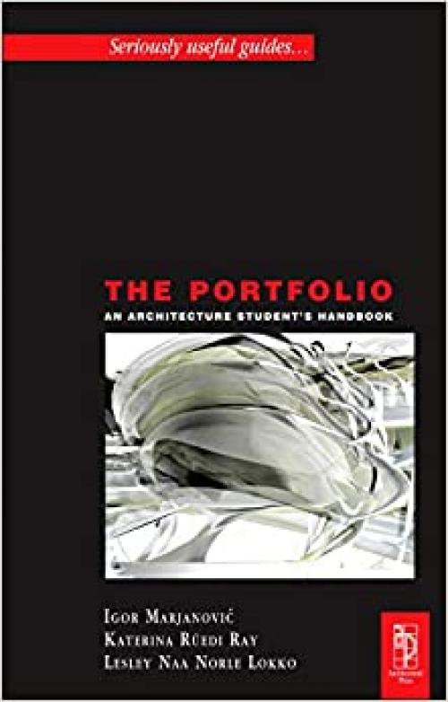  The Portfolio: An Architecture Student's Handbook (Architectural Students Handbooks) 