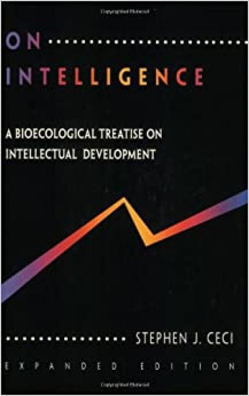  On Intelligence: A Biological Treatise on Intellectual Development, Expanded Edition 