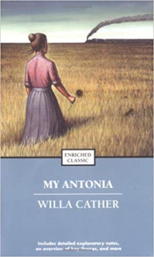  My Antonia (Enriched Classics (Pocket)) 