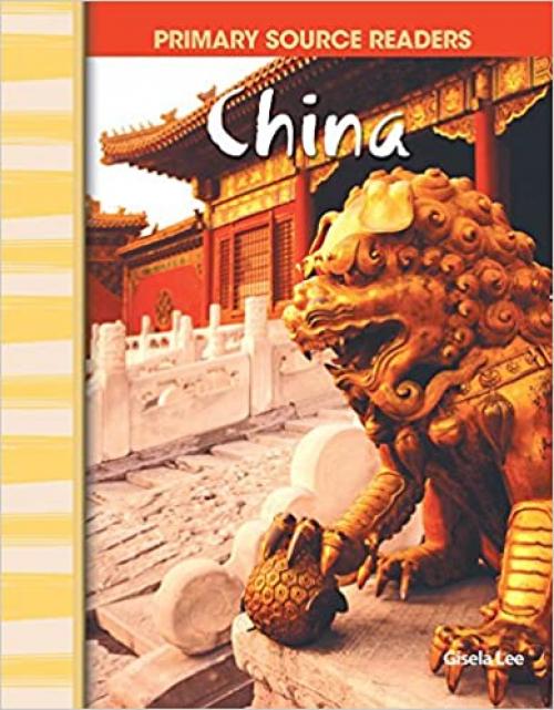  China: World Cultures Through Time (Primary Source Readers) 