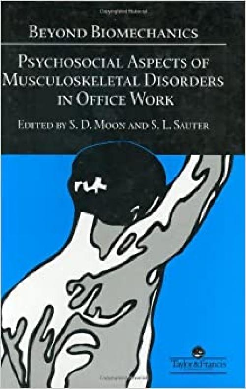  Beyond Biomechanics: Psychosocial Aspects Of Musculoskeletal Disorders In Office Work 