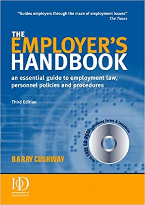  The Employer's Handbook: An Essential Guide to Employment Law, Personnel Policies and Procedures 