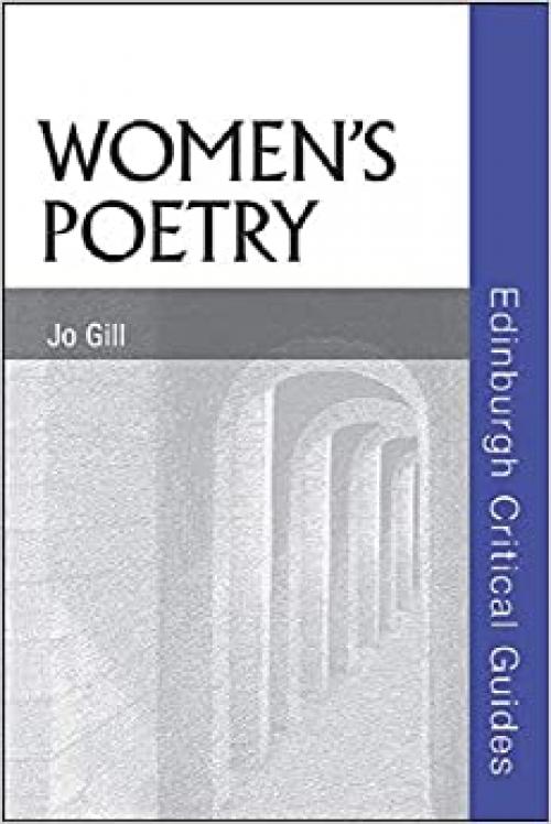  Women's Poetry (Edinburgh Critical Guides to Literature) 