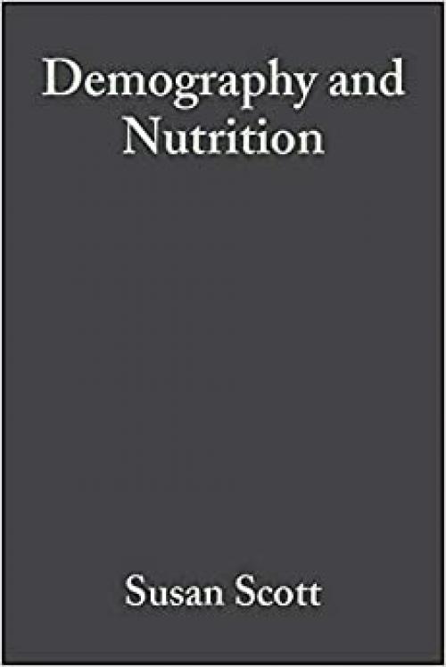  Demography and Nutrition: Evidence from Historical and Contemporary Populations 