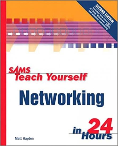  Sams Teach Yourself Networking in 24 Hours (Sams Teach Yourself...in 24 Hours) 