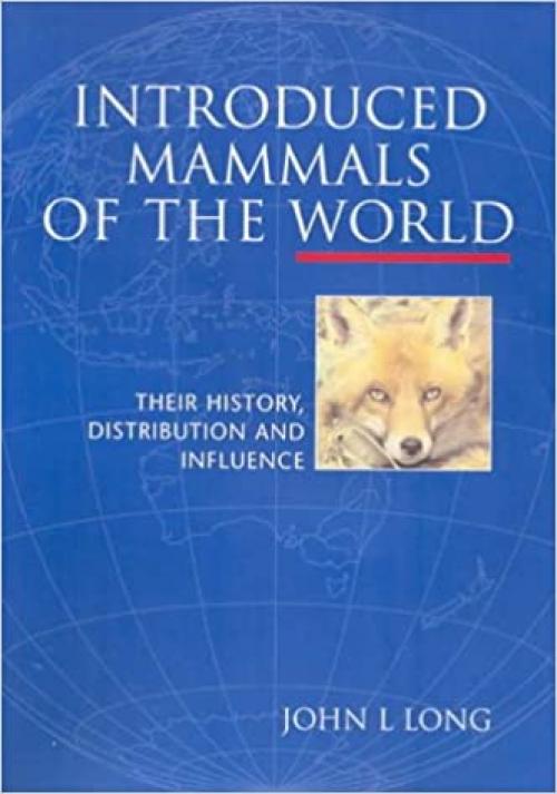  Introduced Mammals of the World [OP]: Their History, Distribution and Influence 