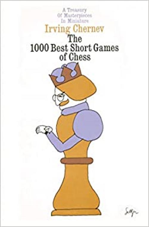  1000 Best Short Games of Chess 