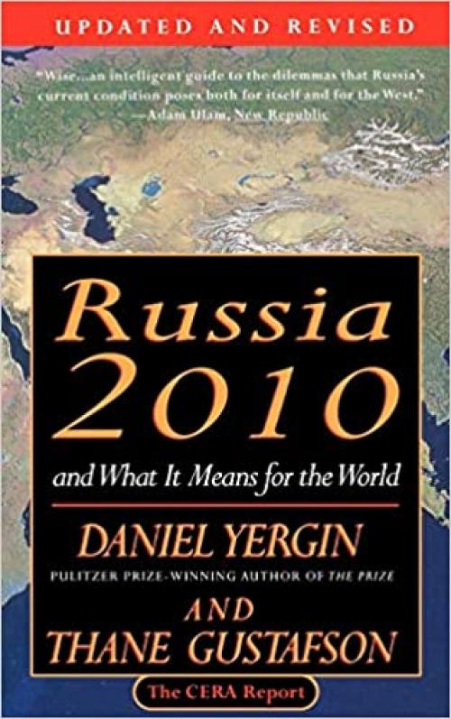  Russia 2010: And What It Means for the World 