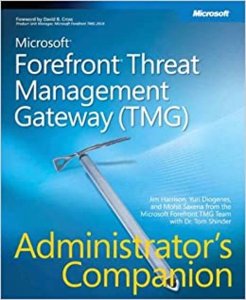  Microsoft® Forefront™ Threat Management Gateway (TMG) Administrator's Companion (Pro -Administrator's Campanion) 