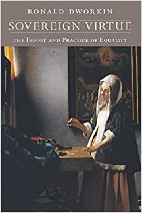  Sovereign Virtue: The Theory and Practice of Equality 