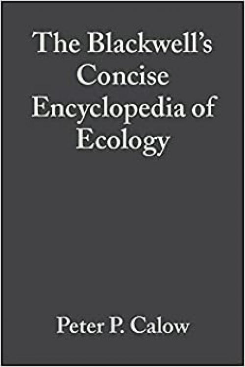  Blackwell's Concise Encyclopedia of Ecology 