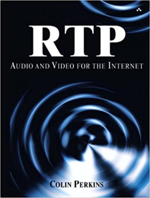  Rtp: Audio and Video for the Internet 