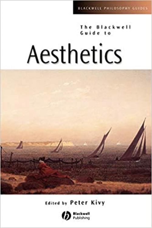  The Blackwell Guide to Aesthetics (Blackwell Philosophy Guides) 