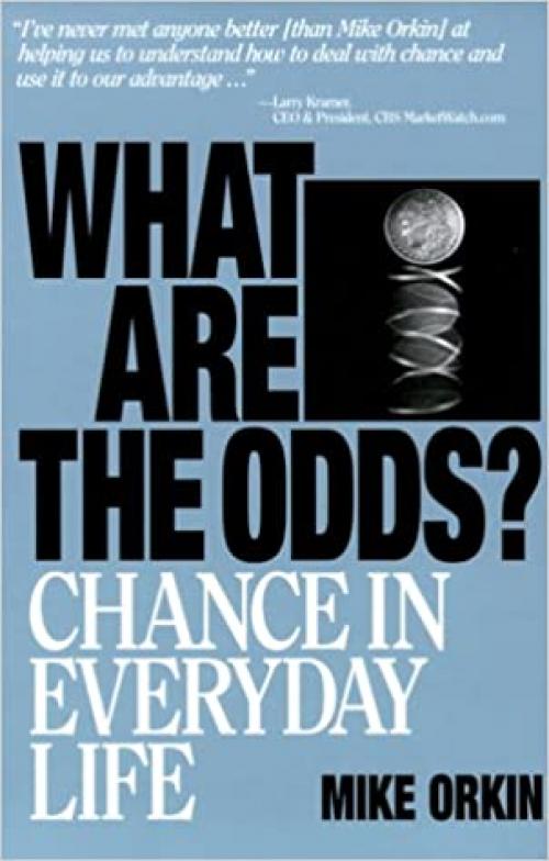  What Are The Odds?: Chance In Everyday Life 