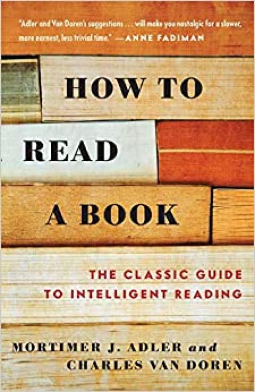  How to Read a Book: The Classic Guide to Intelligent Reading 