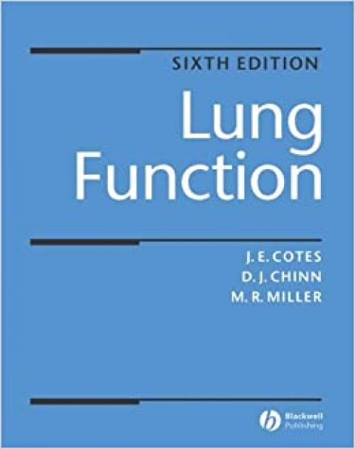  Lung Function: Physiology, Measurement and Application in Medicine 