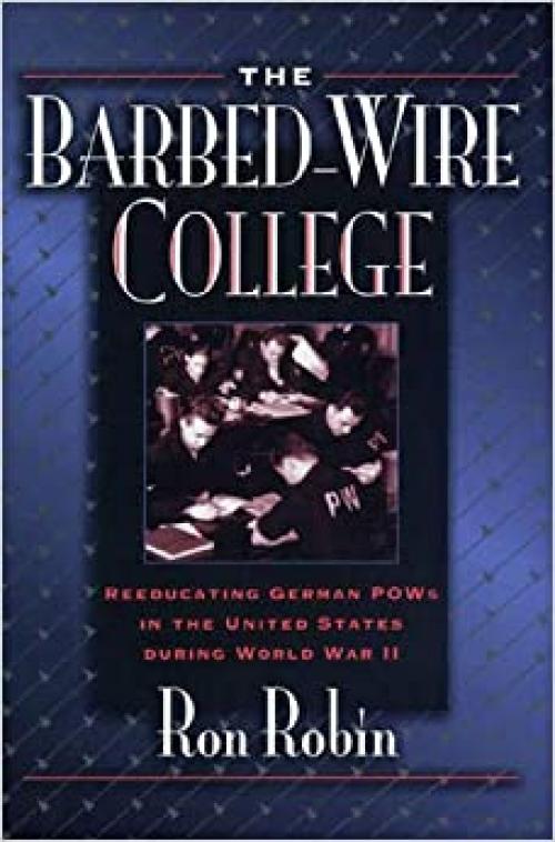  The Barbed-Wire College 