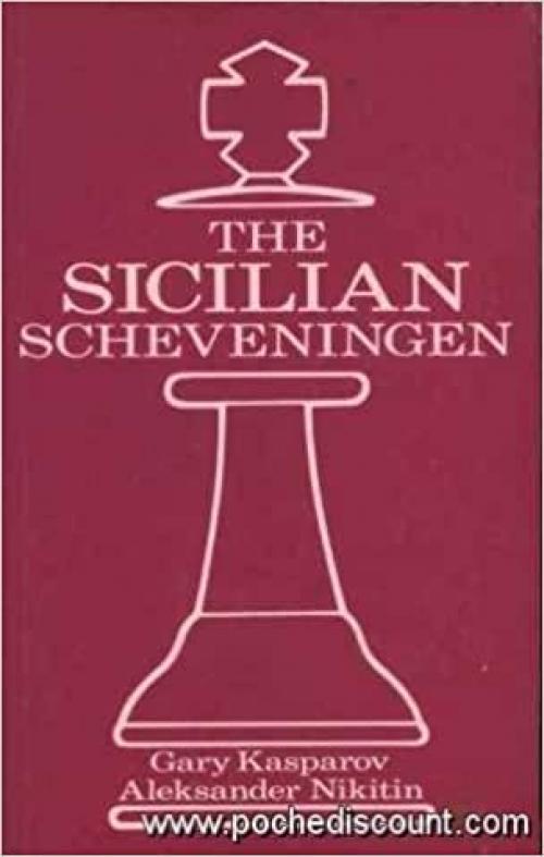  The Sicilian Scheveningen: Sicilian : ...E6 and ...D6 Systems (Batsford Chess Books) 