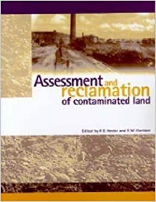  Assessment and Reclamation of Contaminated Land 