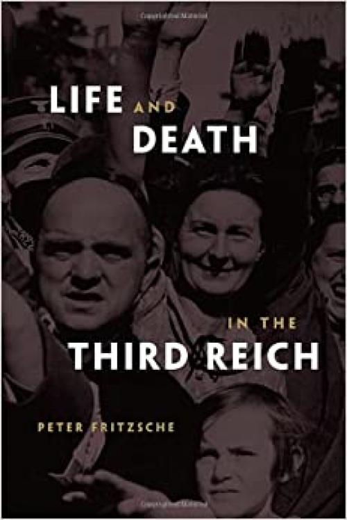  Life and Death in the Third Reich 