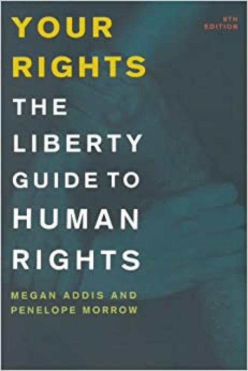  Your Rights: The Liberty Guide to Human Rights 