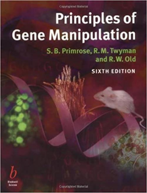  Principles of Gene Manipulation 